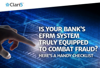 Is Your Bank’s EFRM System Truly Equipped To Combat Fraud?