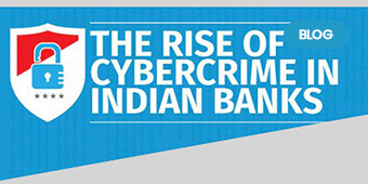 The Rise of Cybercrime in Indian Banks